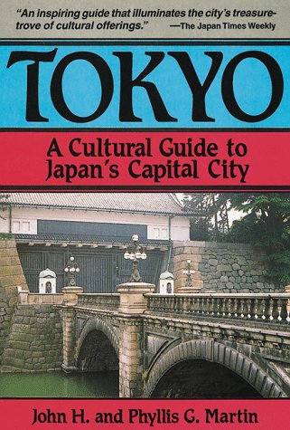Tokyo a Cultural Guide: A Cultural Guide to Japan's Capital City