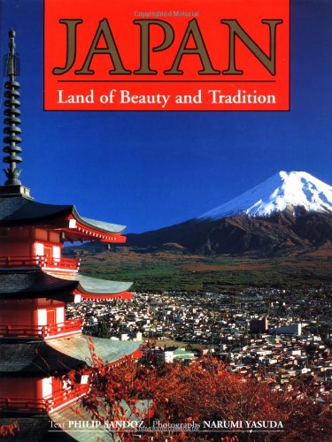 Imagen de archivo de Japan: Land of Beauty and Tradition Sandoz, Philip a la venta por LIVREAUTRESORSAS