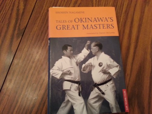 Beispielbild fr Tales of Okinawa's Great Masters (Tuttle Martial Arts) zum Verkauf von Zubal-Books, Since 1961