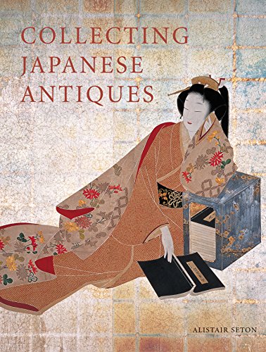 9780804820943: Collecting Japanese Antiques
