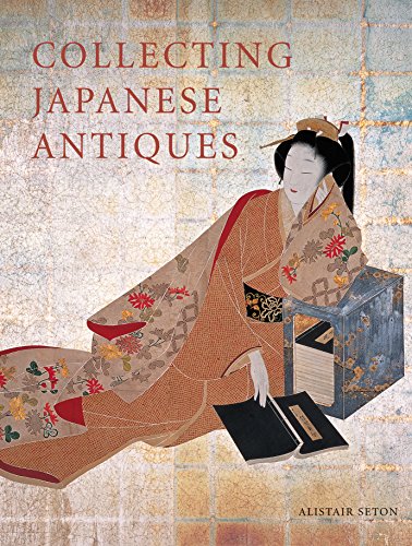 Stock image for Collecting Japanese Antiques for sale by Bookensteins