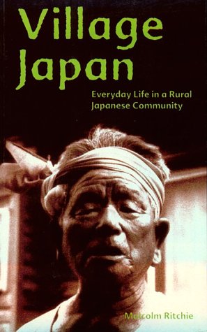 Beispielbild fr Village Japan: Everyday Life in a Rural Japanese Community zum Verkauf von BooksRun