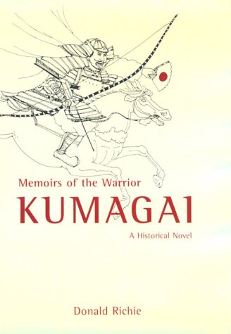 Beispielbild fr Memoirs of the Warrior Kumagai: A Historical Novel zum Verkauf von Decluttr