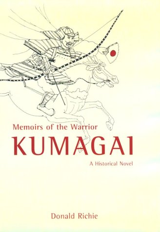 Imagen de archivo de Memoirs of the Warrior Kumagai: A Historical Novel a la venta por Decluttr