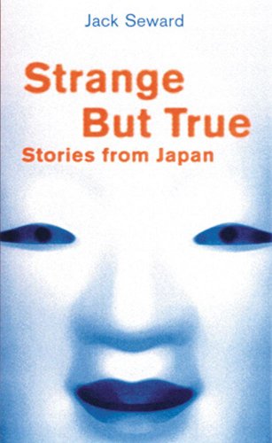 Beispielbild fr Strange but True Stories from Japan zum Verkauf von Better World Books