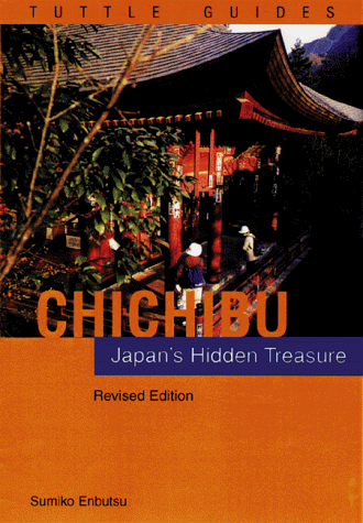 9780804821315: Chichibu: Japan's Hidden Treasure