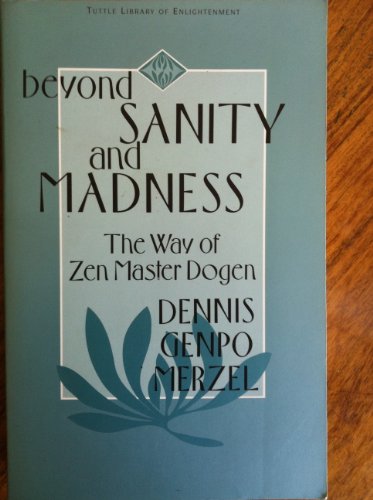 Beyond Sanity & Madness Way of Zen Mas (Tuttle Library of Enlightenment)