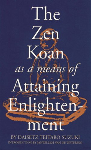 Imagen de archivo de The Zen Koan as a Means of Attaining Enlightenment a la venta por Books From California