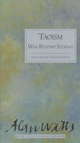 9780804830584: Way beyond Seeking: Way beyond Seeking : the Edited Transcript (Alan Watts Love of Wisdom Library)