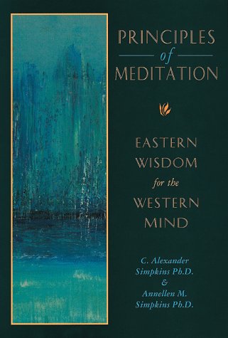 9780804830744: Principles of Meditation: Eastern Wisdom for the Western Mind