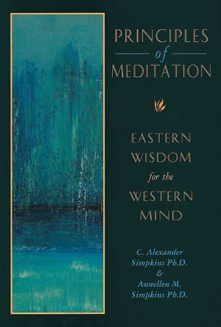 Stock image for Principles of Meditation: Eastern Wisdom for the Western Mind for sale by Jenson Books Inc