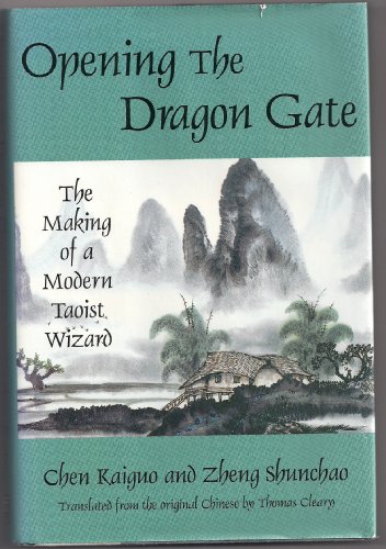 Beispielbild fr Opening the Dragon Gate: The Making of a Modern Taoist Wizard zum Verkauf von Books Unplugged