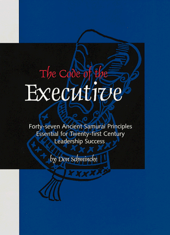 9780804831086: The Code of the Executive: Forty-seven Ancient Samurai Principles Essential for Twenty-first Century Leadership Success