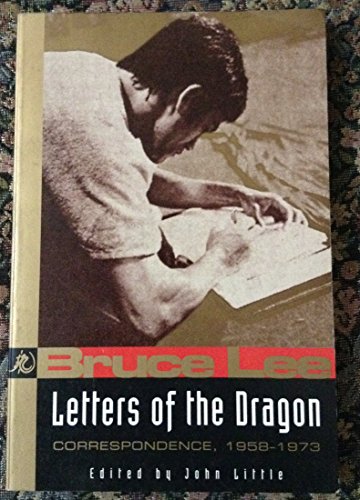 Stock image for Letters of the Dragon: An Anthology of Bruce Lee's Correspondence with Family, Friends, and Fans, 1958-1973 for sale by ThriftBooks-Atlanta