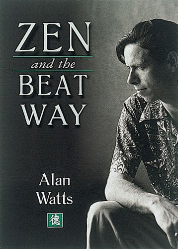 Beispielbild fr Zen & the Beat Way zum Verkauf von ThriftBooks-Dallas