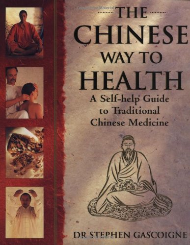 Stock image for The Chinese Way to Health: A Self-Help Guide to Traditional Chinese Medicine for sale by SecondSale