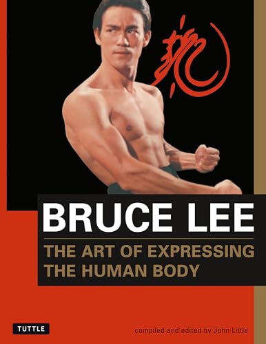 Stock image for Bruce Lee The Art of Expressing the Human Body (Bruce Lee Library) for sale by Wonder Book