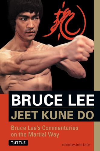 Beispielbild fr Bruce Lee Jeet Kune Do Bruce Lee's Commentaries on the Martial Way zum Verkauf von Harry Alter