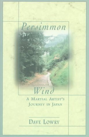 9780804831420: Persimmon Wind: A Martial Artist's Journey in Japan