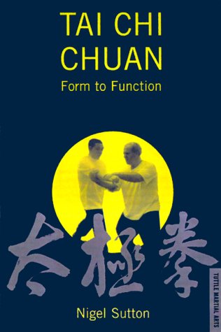 9780804831468: Tai Chi Chuan: Form to Function