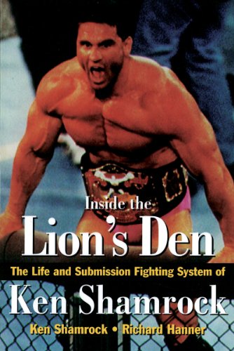 Stock image for Inside the Lion's Den: The Life and Submission Fighting System of Ken Shamrock for sale by Greener Books