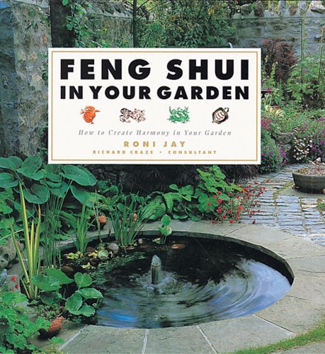 Beispielbild fr Feng Shui in Your Garden: How to Create Harmony in Your Garden zum Verkauf von SecondSale