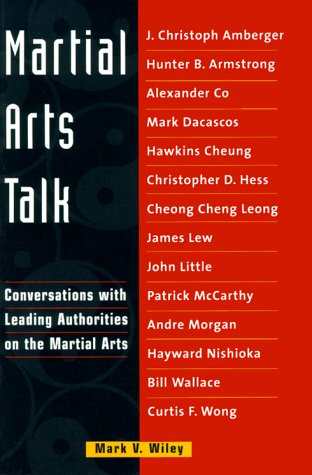 Beispielbild fr Martial Arts Talk: Conversations with Leading Authorities on the Martial Arts zum Verkauf von Wonder Book