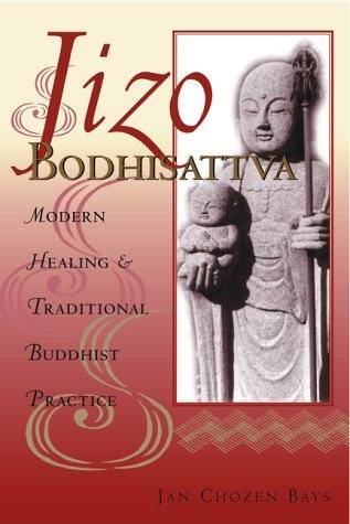 Stock image for Jizo Bodhisattva: Modern Healing and Traditional Buddhist Practice for sale by WorldofBooks
