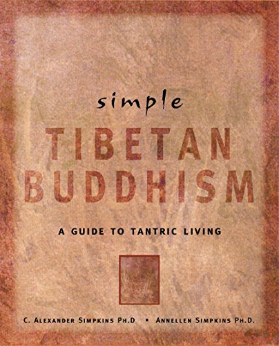 Stock image for Simple Tibetan Buddhism : A Guide to Tantric Living for sale by Better World Books