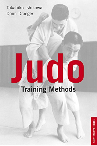 Judo Training Methods: A SOURCEBOOK (Tuttle Martial Arts) - Ishikawa, Takahiko; Draeger, Donn F.