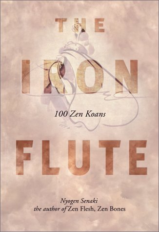 Stock image for The Iron Flute: 100 Zen Koans for sale by GF Books, Inc.