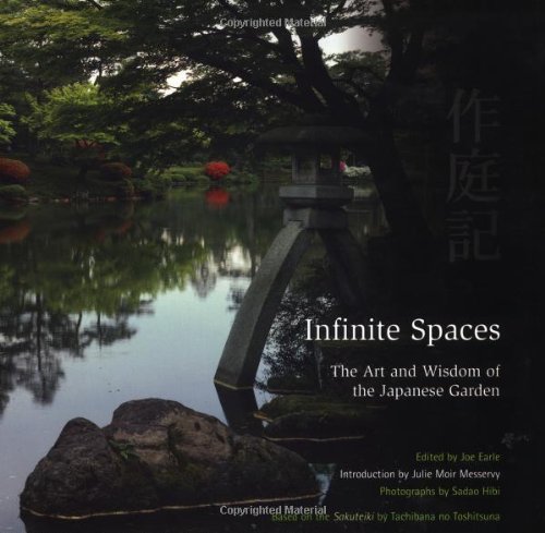 Beispielbild fr Infinite Spaces: The Art and Wisdom of the Japanese Garden the Art and Wisdom of the Japanese Garden zum Verkauf von ThriftBooks-Dallas