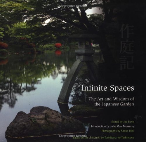 Stock image for Infinite Spaces: The Art and Wisdom of the Japanese Garden for sale by SecondSale