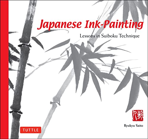 Stock image for Japanese Ink Painting: Lessons in Suiboku Technique (Designed for the Beginner) for sale by HPB-Diamond