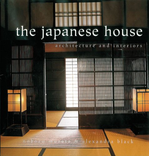 The Japanese House: Architecture and Interiors (9780804832625) by Black, Alexandra