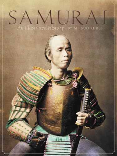 Stock image for Samurai: An Illustrated History for sale by HPB Inc.