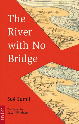 Beispielbild fr The River with No Bridge zum Verkauf von BooksElleven