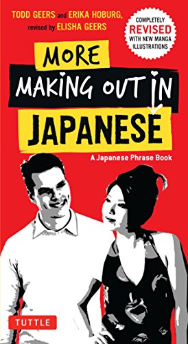 9780804833455: More Making Out in Japanese: A Japanese Phrase Book