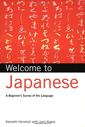 Stock image for Welcome to Japanese: A Beginner's Survey of the Language (Welcome To Series) for sale by HPB-Emerald