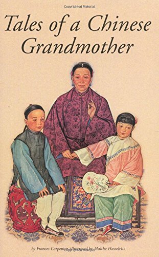 Beispielbild fr Tales of a Chinese Grandmother: 30 Traditional Tales from China zum Verkauf von WorldofBooks