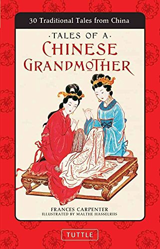 Stock image for Tales of a Chinese Grandmother: 30 Traditional Tales from China for sale by SecondSale