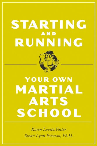 Stock image for Starting and Running Your Own Martial Arts School for sale by Wonder Book