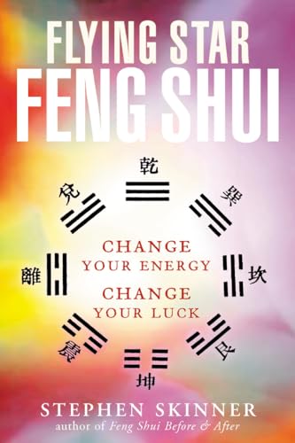 Stock image for Flying Star Feng Shui: Change your Energy; Change your Luck for sale by St Vincent de Paul of Lane County