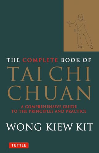 Imagen de archivo de The Complete Book of Tai Chi Chuan: A Comprehensive Guide to the Principles and Practice a la venta por Goodwill Books