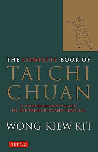 Stock image for The Complete Book of Tai Chi Chuan: A Comprehensive Guide to the Principles and Practice for sale by HPB-Red