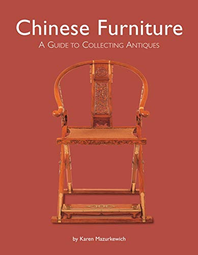9780804835732: Chinese Furniture: A Guide to Collecting Antiques