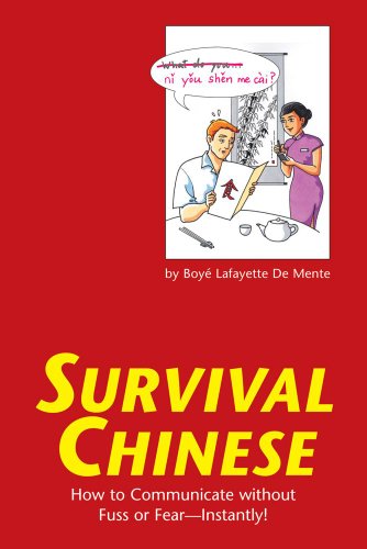 Stock image for Survival Chinese: How to Communicate without Fuss or Fear - Instantly! (Survival Series) for sale by Wonder Book