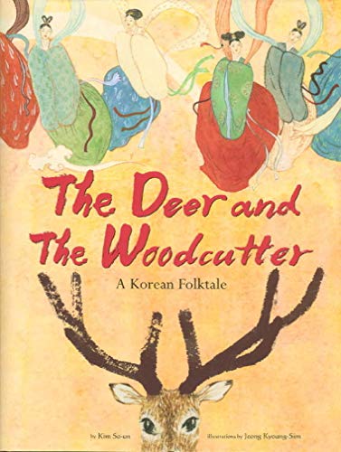 Beispielbild fr The Deer and the Woodcutter : A Korean Folktale zum Verkauf von Better World Books