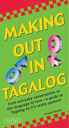 Beispielbild fr Making Out in Tagalog : (Tagalog Phrasebook) zum Verkauf von Better World Books