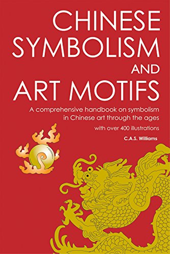 Stock image for Chinese Symbolism and Art Motifs : A Comprehensive Handbook on Symbolism in Chinese Art Through the Ages for sale by Better World Books: West